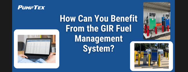 How Can You Benefit From the GIR Fuel Management System?