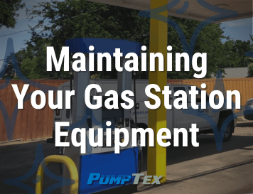 Maintaining Your Gas Station Equipment