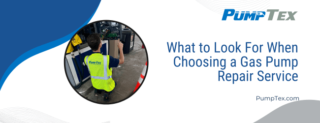What to Look For When Choosing a Gas Pump Repair Service